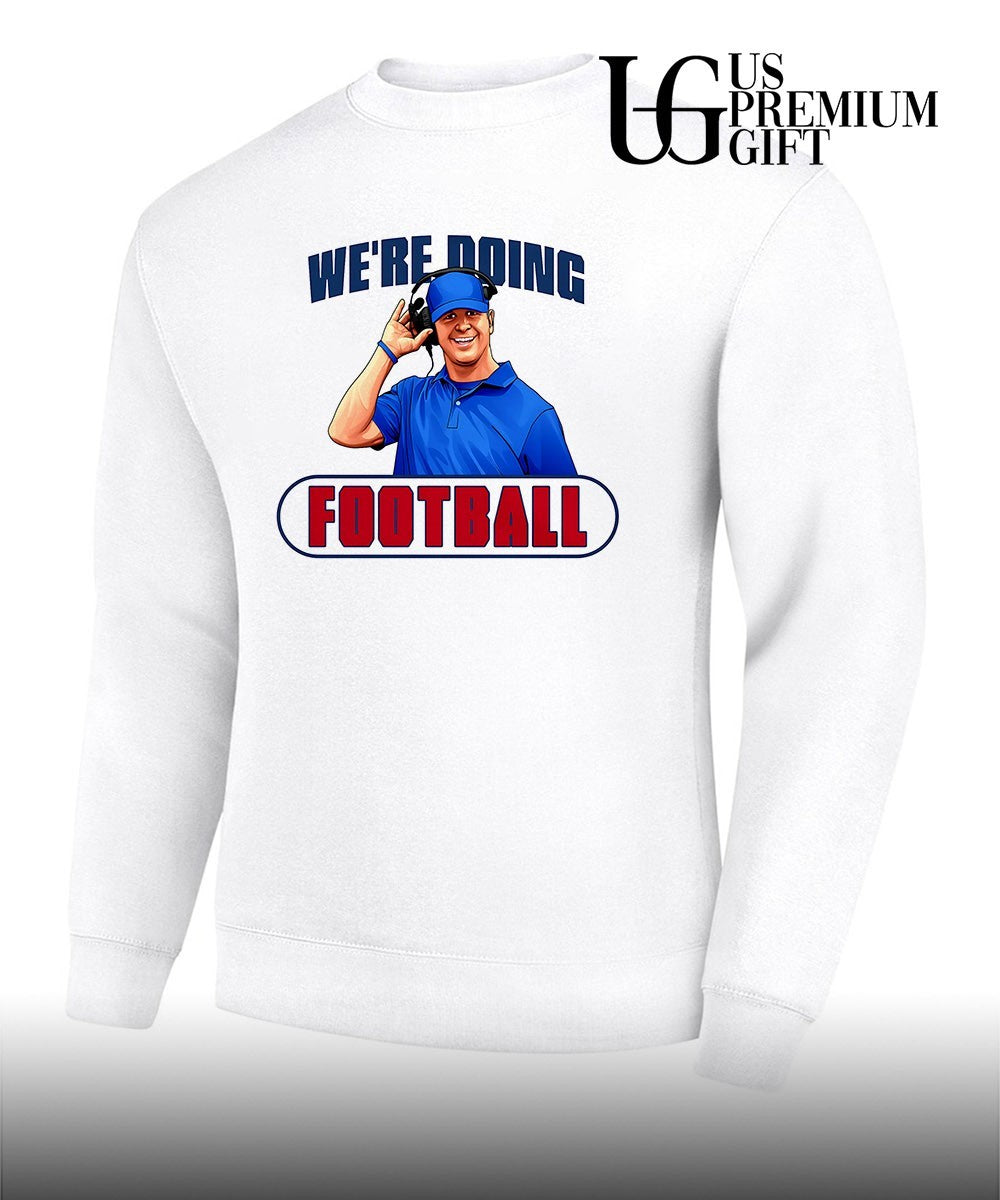We’re doing football Dan Campbell coach Detroit Lions shirt