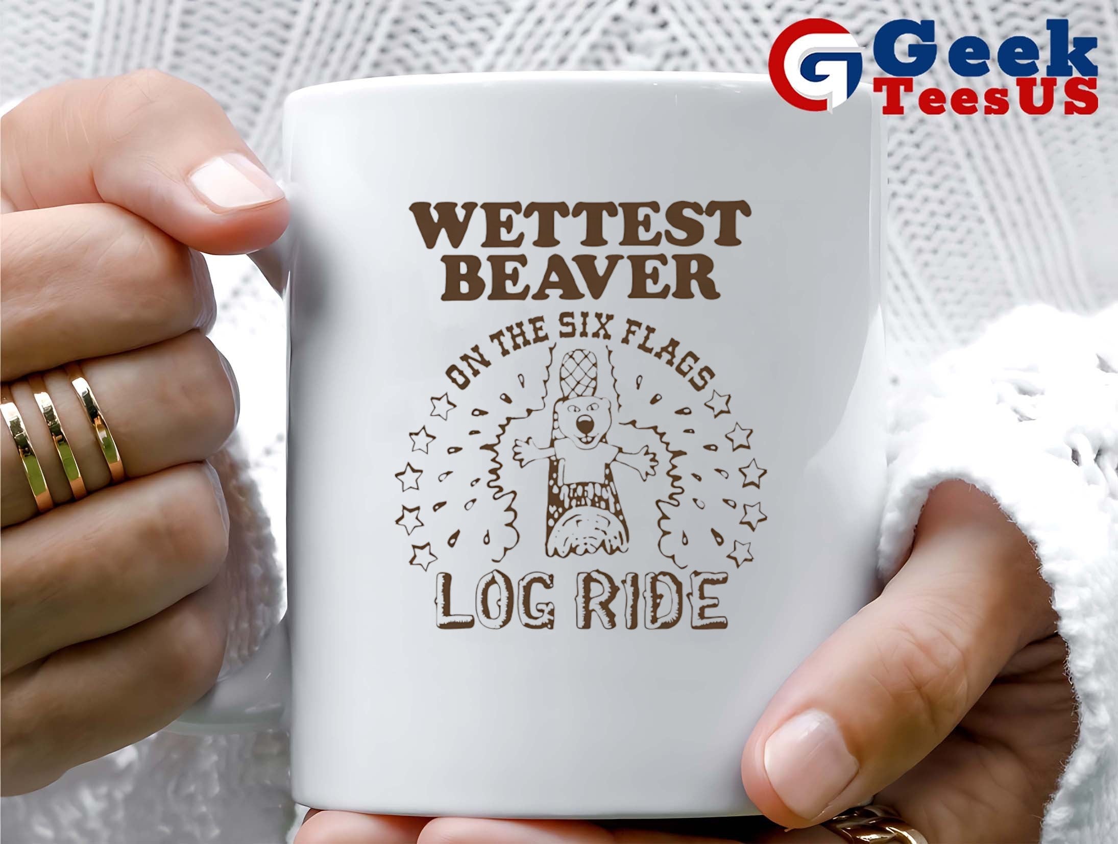 Wettest beaver on the amusement park log ride shirt