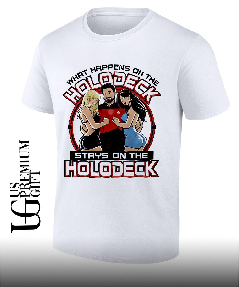 What Happens on the Holodeck Stays on the Holodeck shirt
