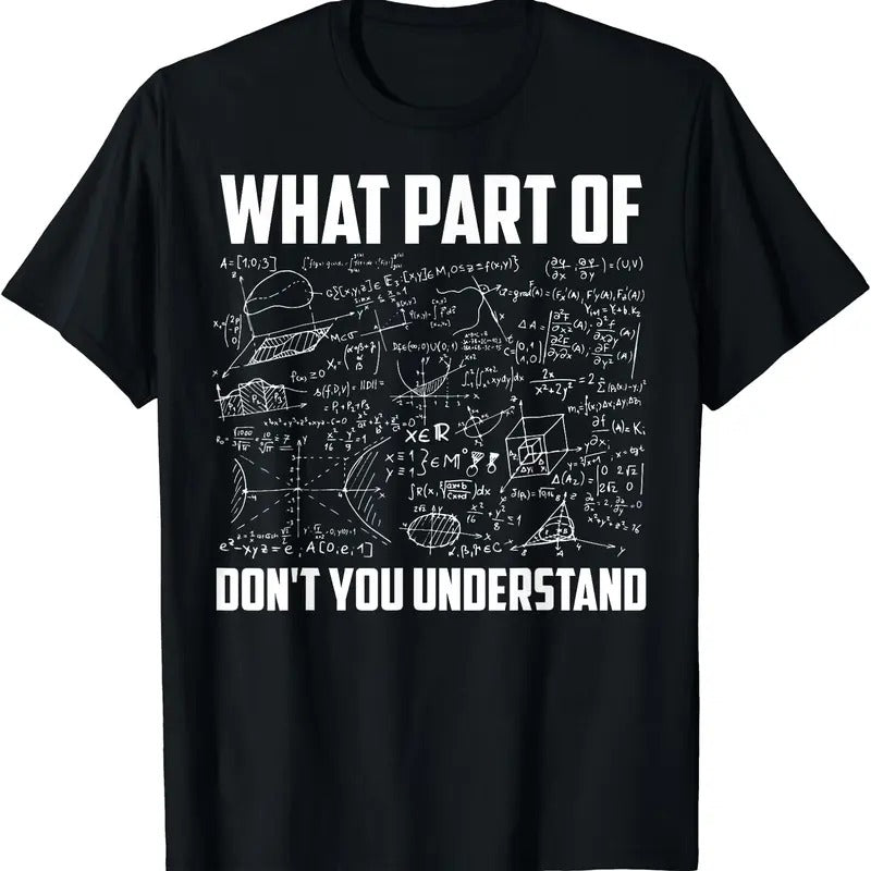 What Part Of Don't You Understand T-Shirt | Unisex Cotton Tee Gift | Full Size Hoodie, Sweatshirt | HypeDripTees.com