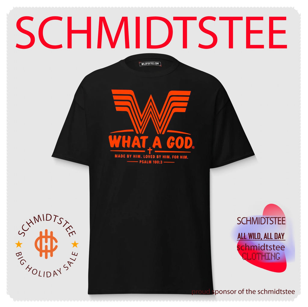 What a God Made by Him Loved by Him for Him Psalm 100 3 shirt