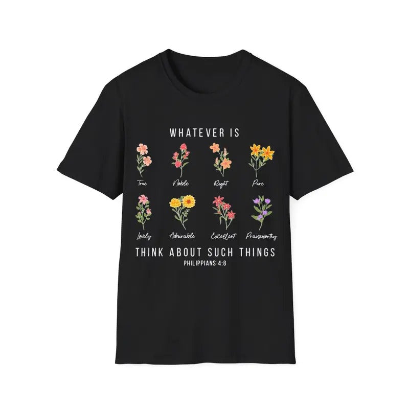 Whatever Is Think About Such Things Wildflower Philippians T-Shirt Hoodie, Sweatshirt | HypeDripTees.com