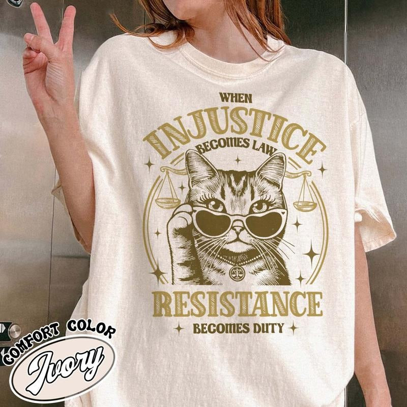 When Injustice Becomes Law Resistance Becomes Duty Shirt, Feminist Shirt, Social Justice Tshirt, Reproductive Right...