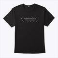 When It Is Dark Enough Can You See The Stars Shirt