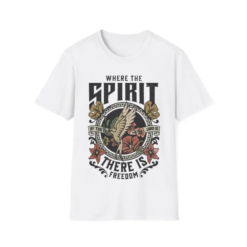 Where The Spirit Of The Lord Is There Is Freedom T-Shirt, Menswear Top, Womenswear Top Hoodie, Sweatshirt | HypeDripTees.com