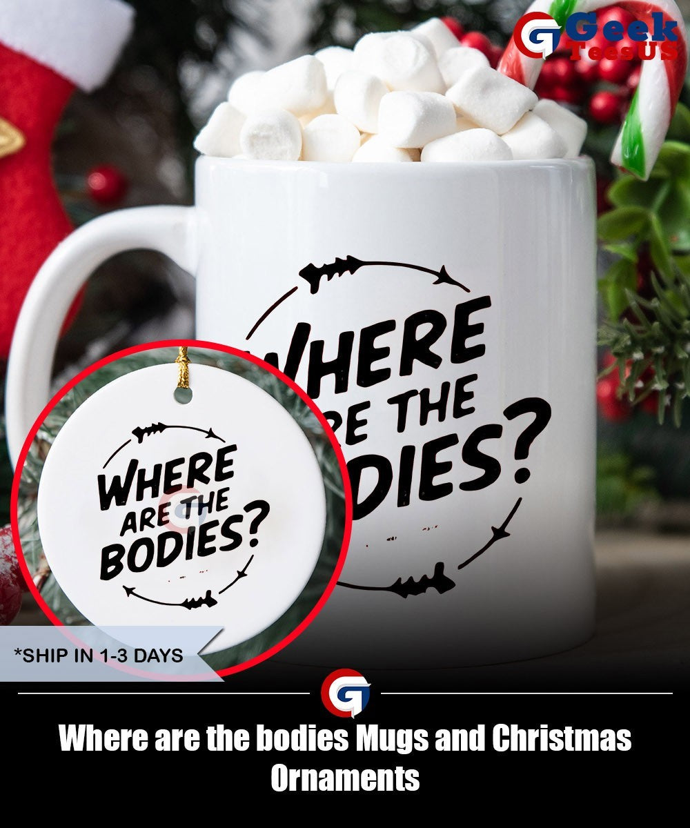 Where are the bodies T-shirt