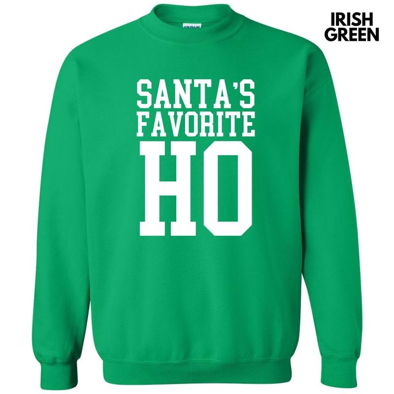 White - Santa's Favorite Ho Sweatshirt 'NLB' T-Shirts, Hoodie | HypeDripTees.com