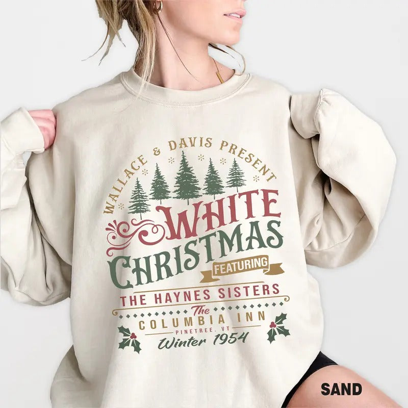 White Christmas Movie Sweatshirt, Wallace and Davis Sweater, Haynes Sisters Crewneck, Christmas White Movie 1954...