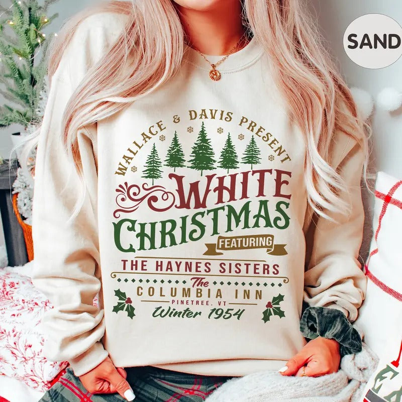 White Christmas Movie Sweatshirt, Wallace and Davis, Haynes Sisters Crewneck, Christmas White Movie 1954 T-Shirts, Hoodie