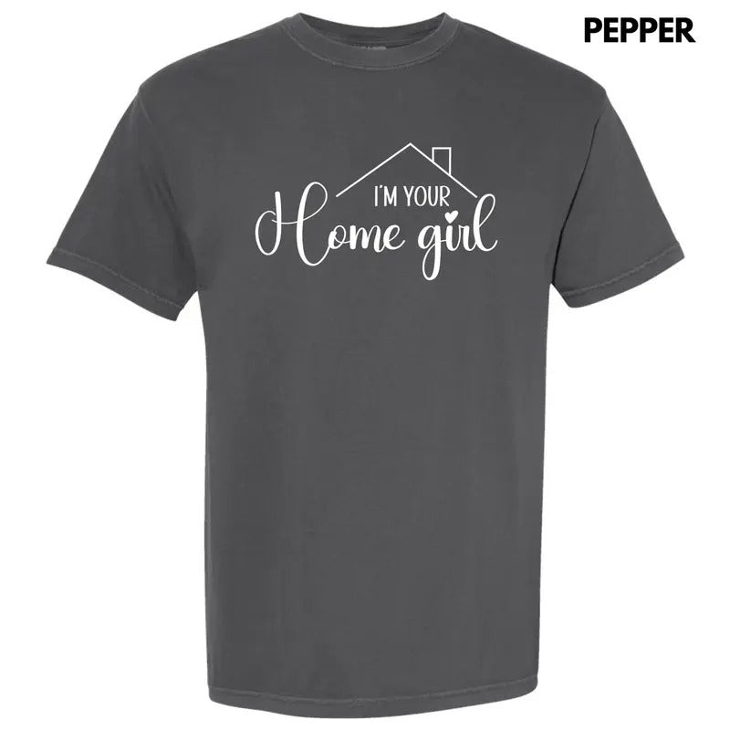 White I'm Your Home Girl Comfort Colors T-Shirt 'NLB' Hoodie, Sweatshirt | HypeDripTees.com
