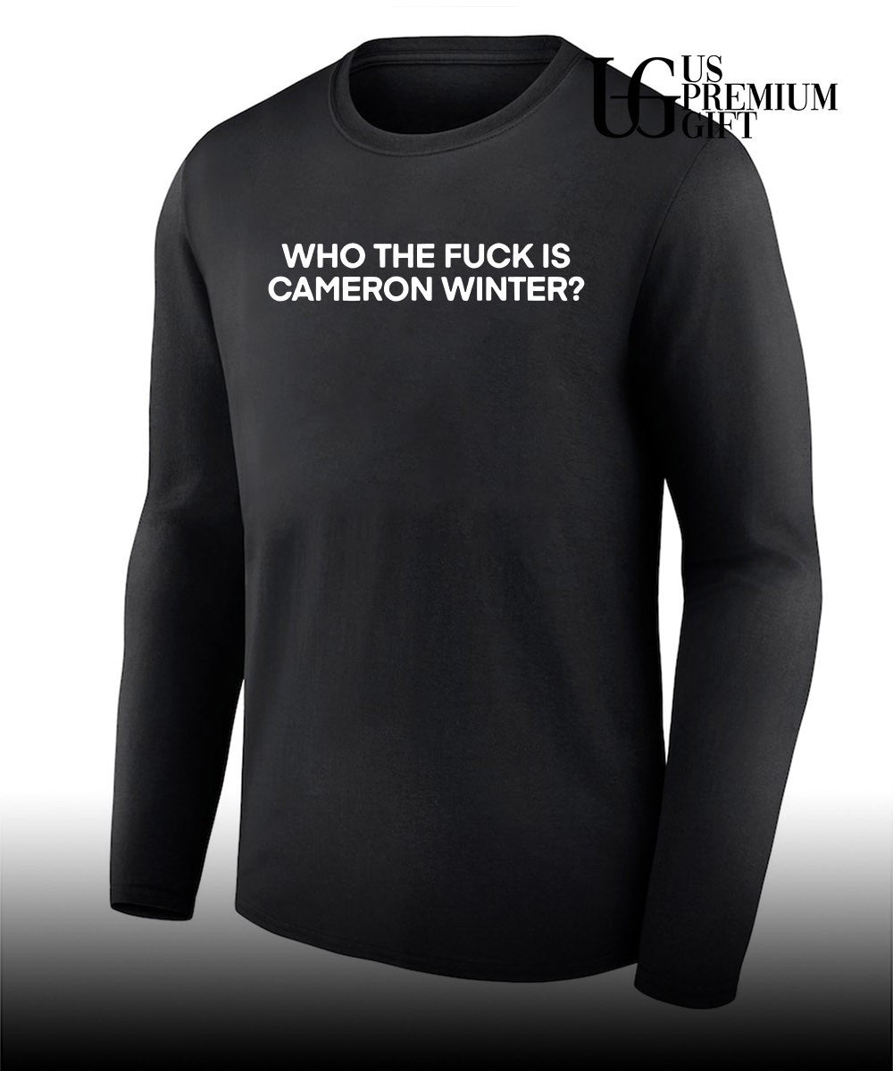 Who the fuck is cameron winter shirt