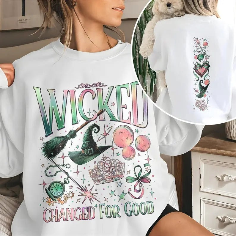 Wicked Double Sided Sweatshirt, Wizard Movie Fan Crewneck, Wicked Changed For Good Shirt, Wicked The Musical 2 Sided...