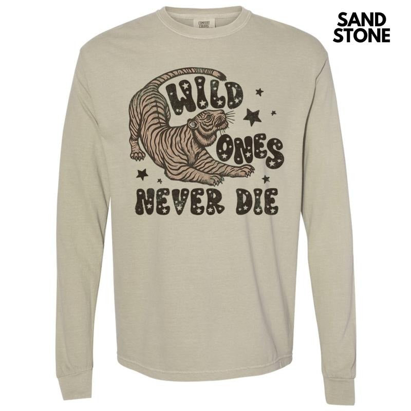 Wild Ones Never Die Long Sleeve Comfort Colors T-Shirt Hoodie, Sweatshirt | HypeDripTees.com