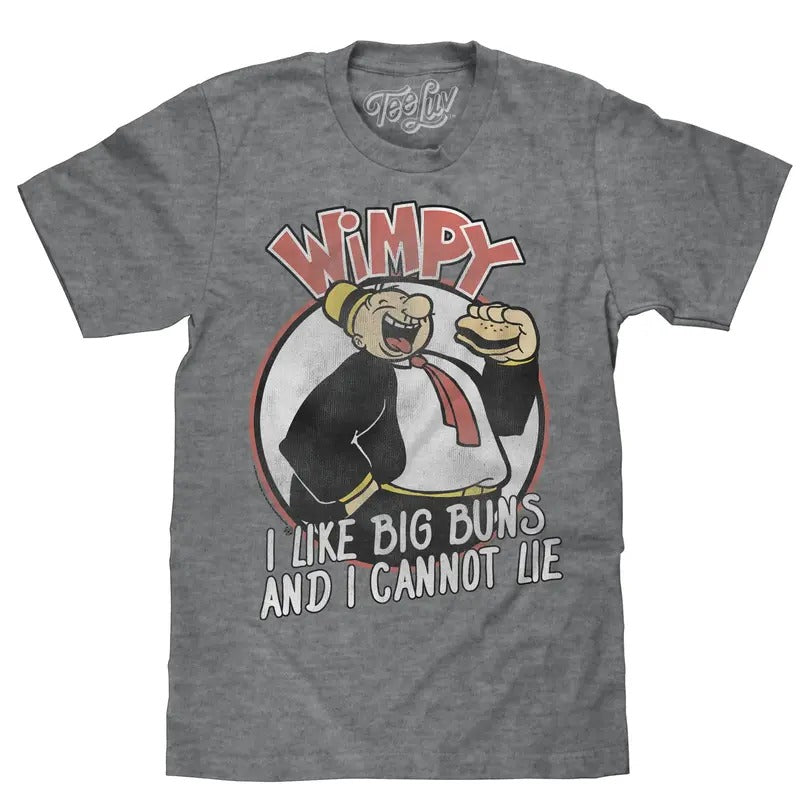 Wimpy I Like Big Buns T-Shirt - Gray Hoodie, Sweatshirt | HypeDripTees.com