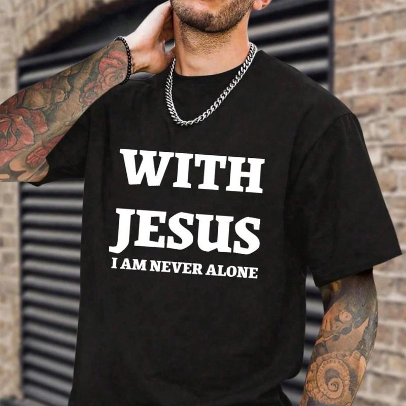 With Jesus I am Never Alone T-Shirt Casual Style Crew Neck Short Sleeve T-Shirt Tops Trendy for Unisex, Perfect Gift...