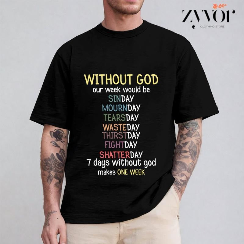 Without God Our Week Would Be Long T-Shirt Casual Style Crew Neck Short Sleeve T-Shirt Tops Trendy for Unisex, Perfect...