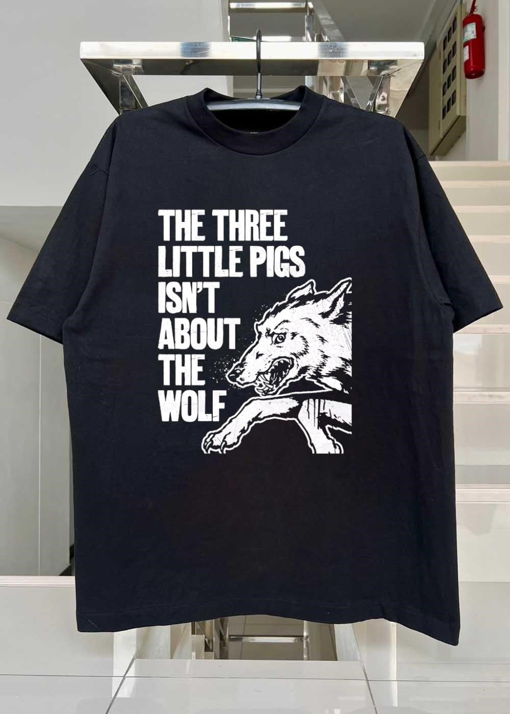 Wolf Apparel The Three Little Pigs Isn’t About The Wolf T-Shirt