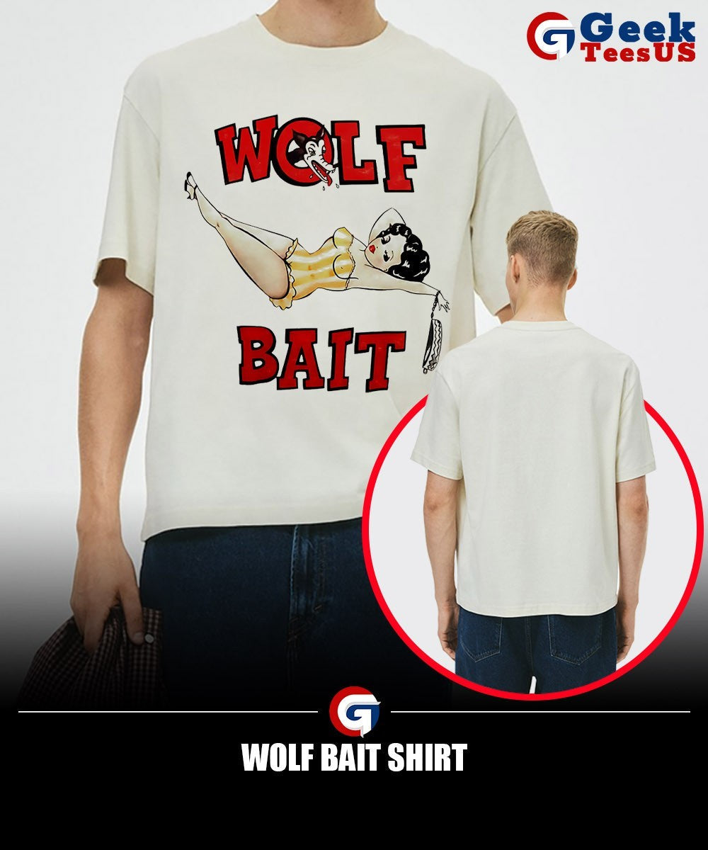 Wolf bait shirt