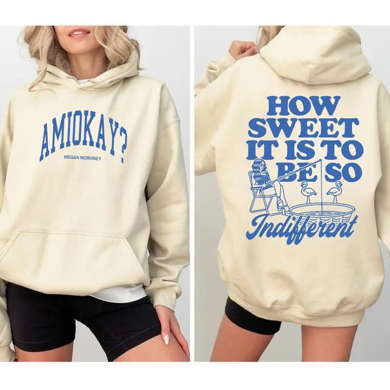 Am I Okay Graphic Hoodie/Sweatshirt/T-Shirt, For Men/Women