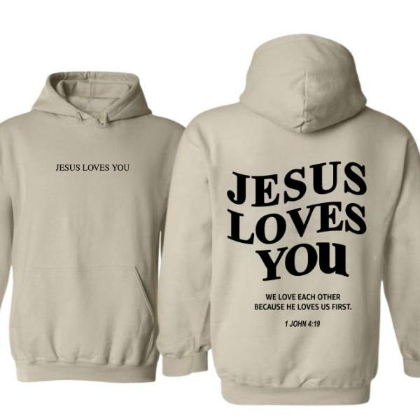 Jesus Loves You Hoodie/Sweatshirt/T-Shirt, For Men/Women