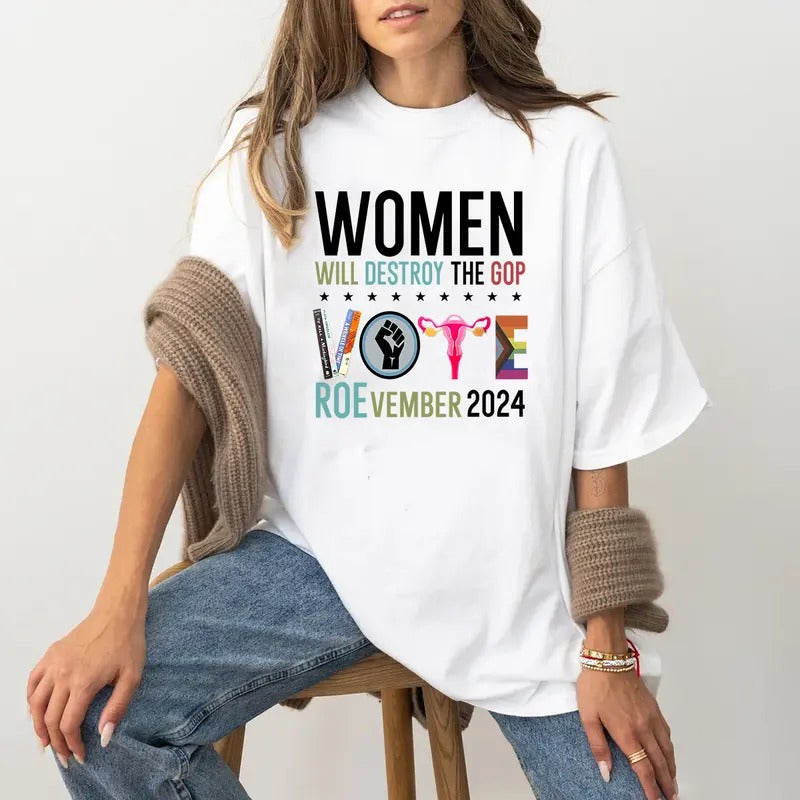 Women Will Destroy The Gop T-shirt Hoodie, Sweatshirt | HypeDripTees.com