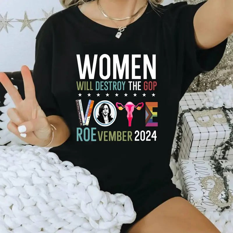 Women Will Destroy The Gop T-shirt, Sweatshirt, Hoodie | HypeDripTees.com