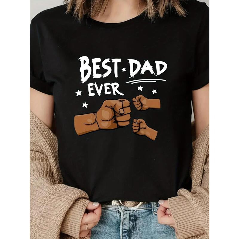 Women's Casual Graphic Print Round Neck T-Shirt - "Best Dad Ever" Slogan with Fist Bump Design, Black & White Geometric...