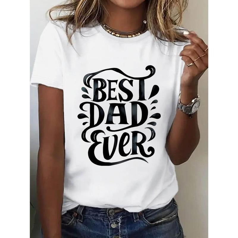 Women's Casual Short Sleeve T-Shirt - White Cotton Top with 'BEST DAD EVER' Graphic Print, Geometric Pattern & Stylish...