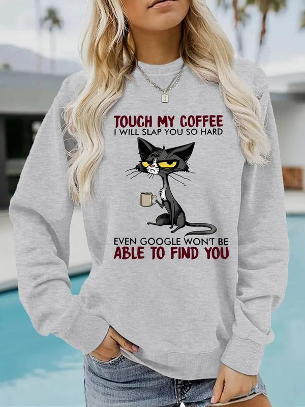 Women's Casual Touch My Coffee Coffee Cat Graphic Pullover, Soft Long Sleeve Round Neck Sweatshirt, All Seasons Wear...