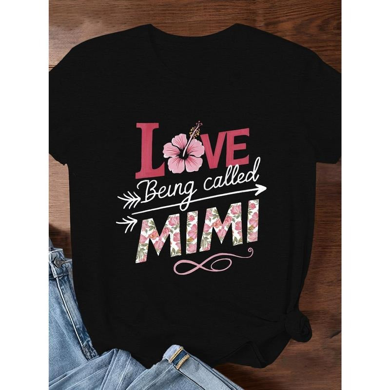Women's Comfort T-Shirt - Casual Black Tee with Floral "Love Being Called Mimi" Design, Machine Washable, All-Season Wear...