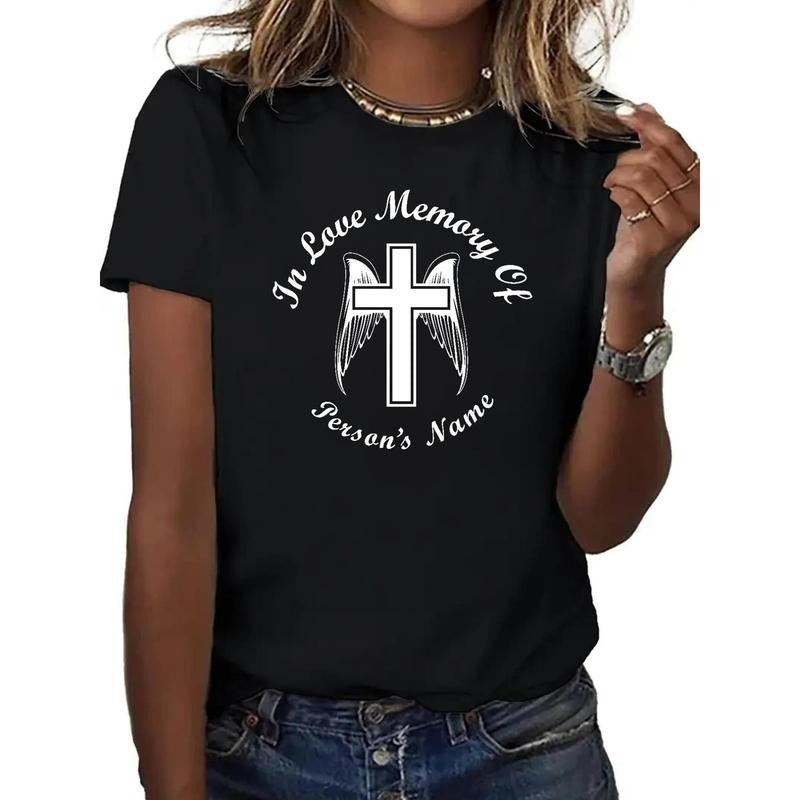 Women's Memorial T-Shirt - In Loving Memory Of Person's Name Print with Cross & Wings Design, Black with White Lettering,...