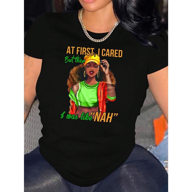 [Women's Short Sleeve Printed T Shirt] At First I Care But Then I Was Like Nah Black Women Printed Women Short Sleeve T...