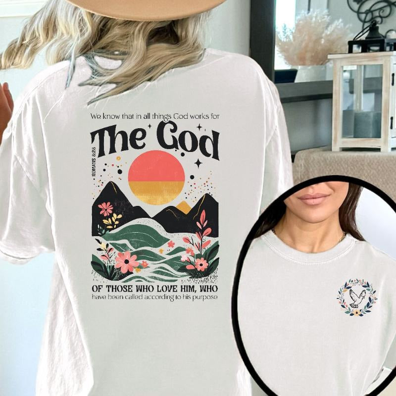 Women's T - Shirt with Inspiring Religious Verse: "We know that in all things God works for The God of those who love...