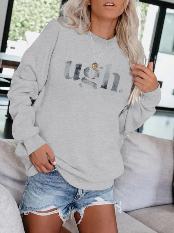 Women's Ugh Print Sweatshirt, Graduation Long Sleeve Top, Back-To-School Clothing, Teacher, Fall Casual Pullover...