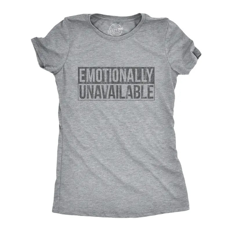 Womens Emotionally Unavailable T Shirt Funny Saying Hilarious Quote Graphic Novelty Tee Funny Womens T Shirts Cute...