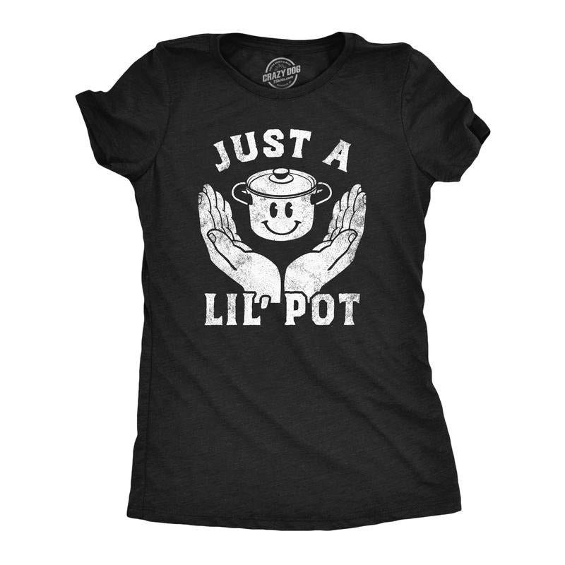 Womens Funny T Shirts Just A Lil Pot Sarcastic 420 Graphic Tee For Ladies Funny Womens T Shirts Cute Slimming Tees with...