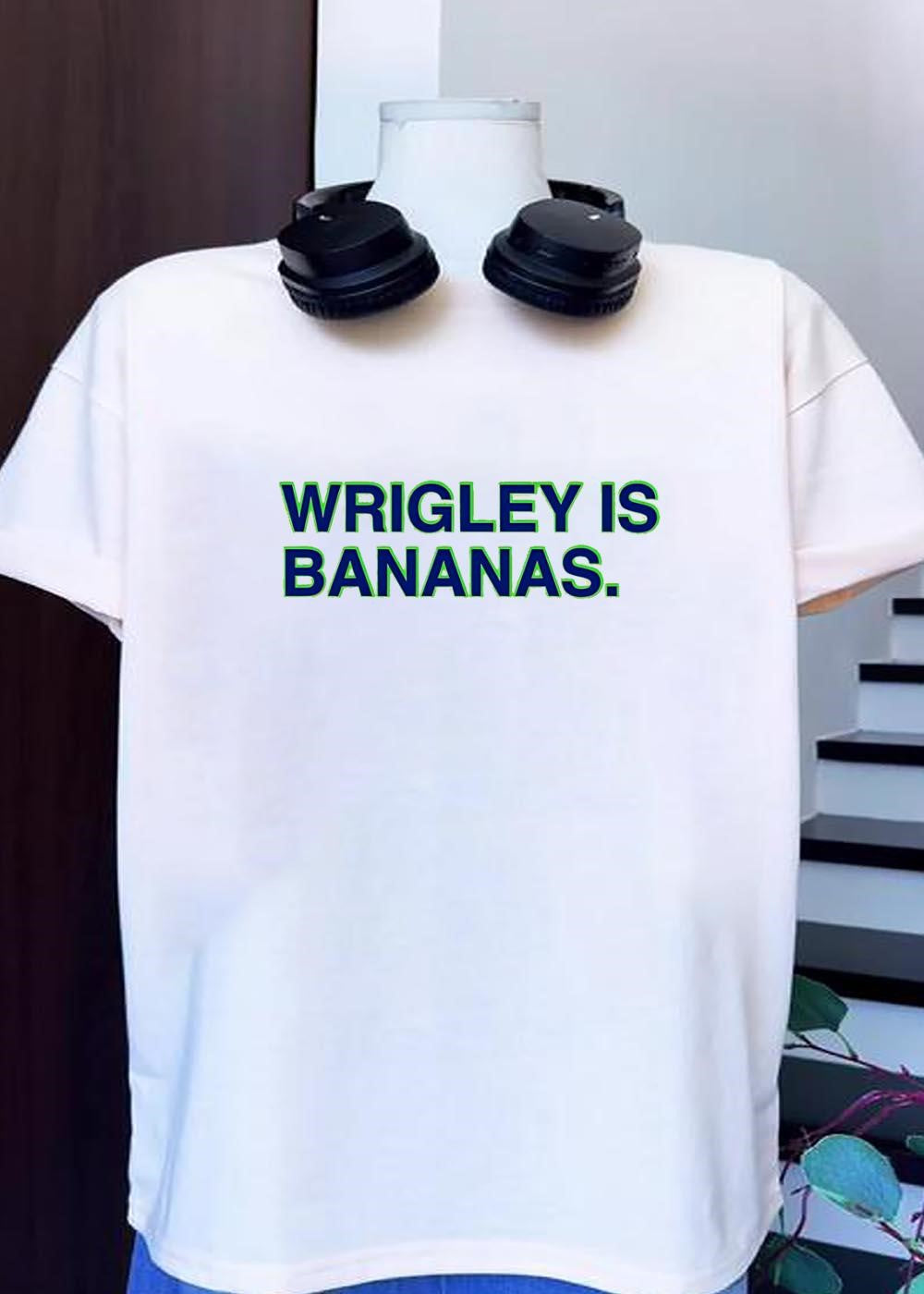 Wrigley Field Chicago Cubs Apparel Wrigley Is Bananas T-Shirt