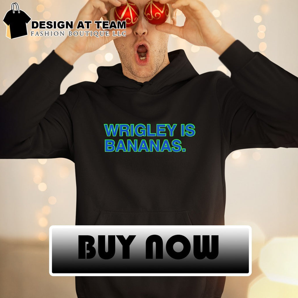 Wrigley Is Bananas Savannah Bananas Baseball MLB 2026 shirt
