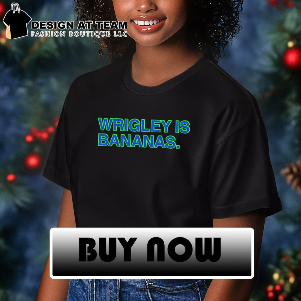 Wrigley Is Bananas Savannah Bananas Baseball MLB 2026 shirt