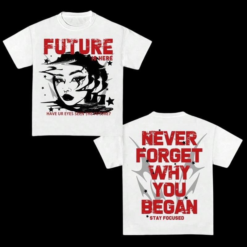 Y2k Clothing Never Forget Why You Began Graphic Tees Oversized Top Shirt Streetwear Hoodie, Sweatshirt | HypeDripTees.com