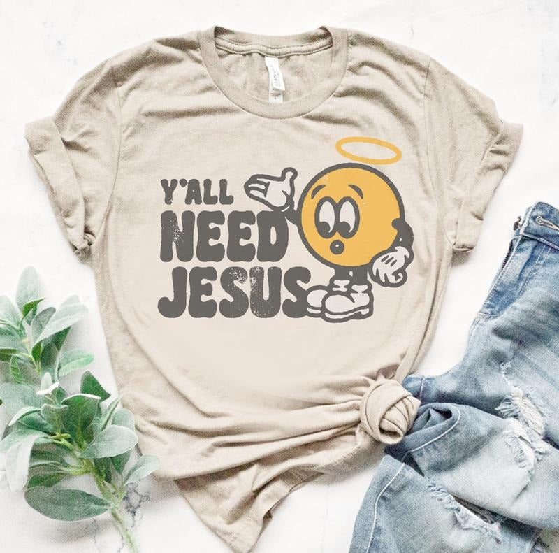 Yall Need Jesus T-Shirt Christian Fun Tshirt Jesus Tee Bible Christian Shirt Soft Print T-Shirt Religious Funny Tshirt...