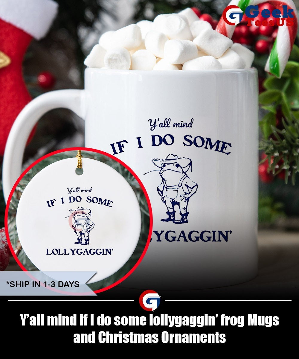 Y’all mind if I do some lollygaggin’ frog shirt