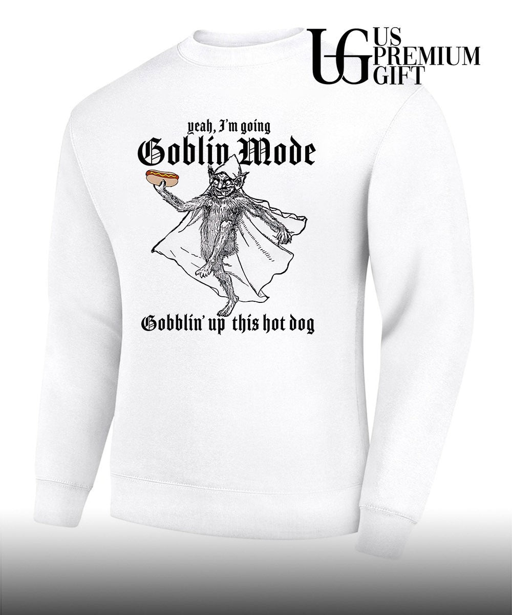 Yeah I’m going goblin mode Gobblin’ up this hot dog shirt