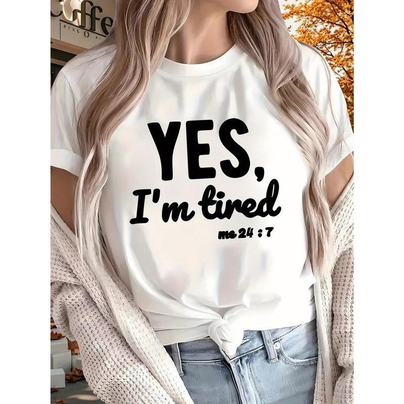 Yeah. I'm tired 2025 New Women'S Printed T-shirt, Short Sleeves, Four Seasons Can Be Worn for Outdoor, Home, Sports Top...