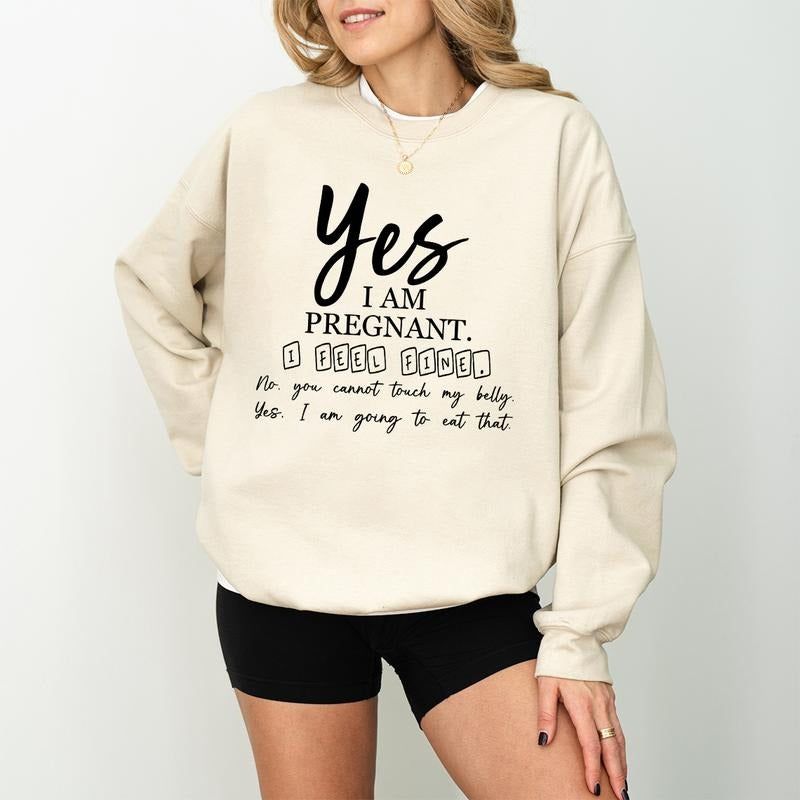 Yes I Am Pregnant Shirt Sweatshirt Hoodie, Funny Mom Shirt, Maternity Shirt, Mom to Be Sweatshirt, Baby Announcement Tee,...
