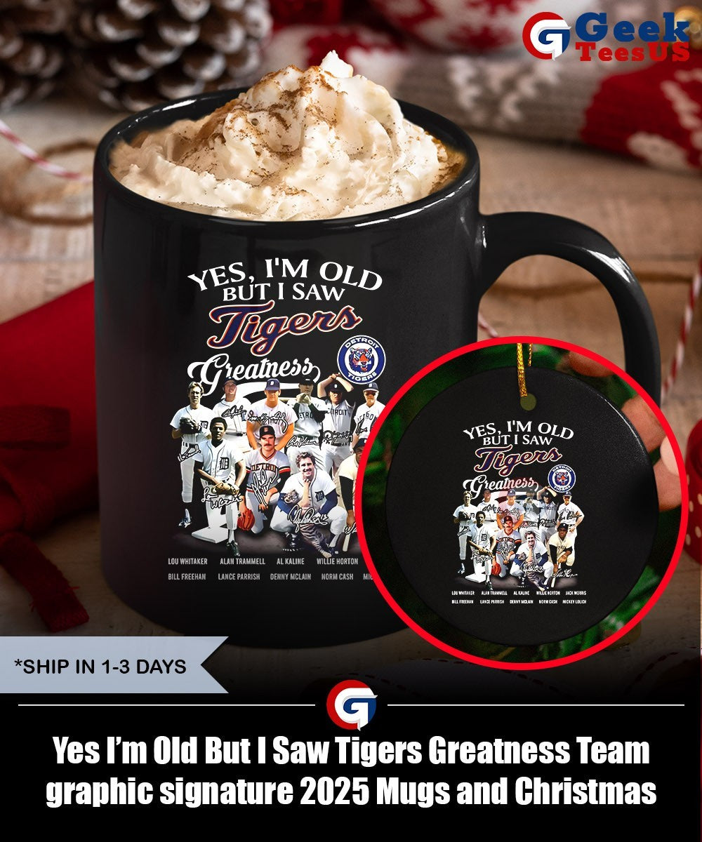 Yes I’m Old But I Saw Tigers Greatness Team graphic signature 2025 shirt