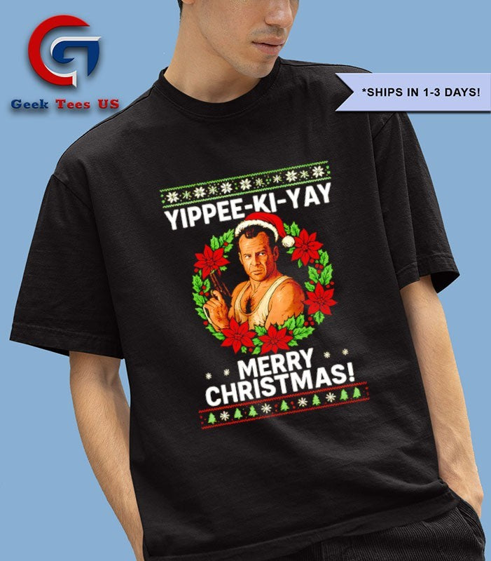 Yippee-Ki-Yy Merry Christmas ugly Xmas shirt