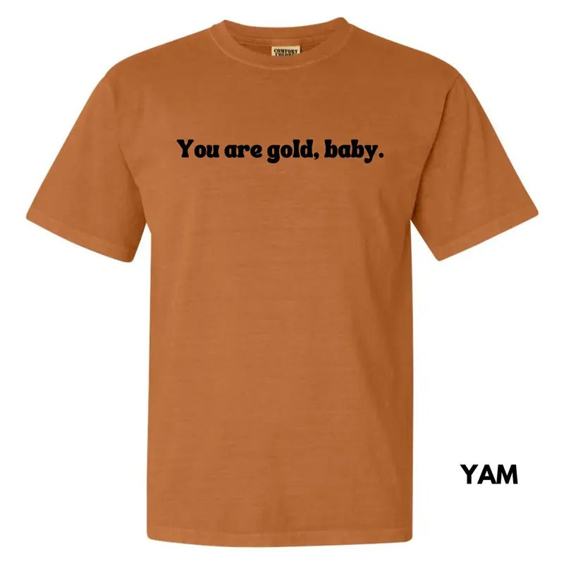 You Are Golden Baby Comfort Colors T-Shirt 'NLB' Hoodie, Sweatshirt | HypeDripTees.com