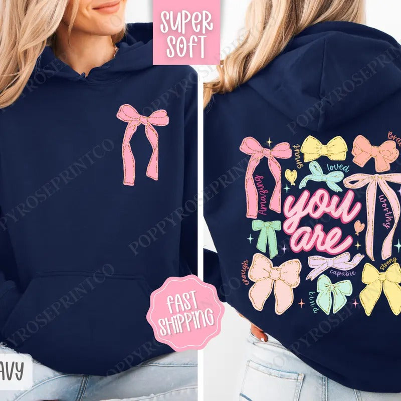 You Are Hoodie, Religious Women's Hooded Sweatshirt, Trendy Coquette Bow Women's Hoodie T-Shirts | HypeDripTees.com
