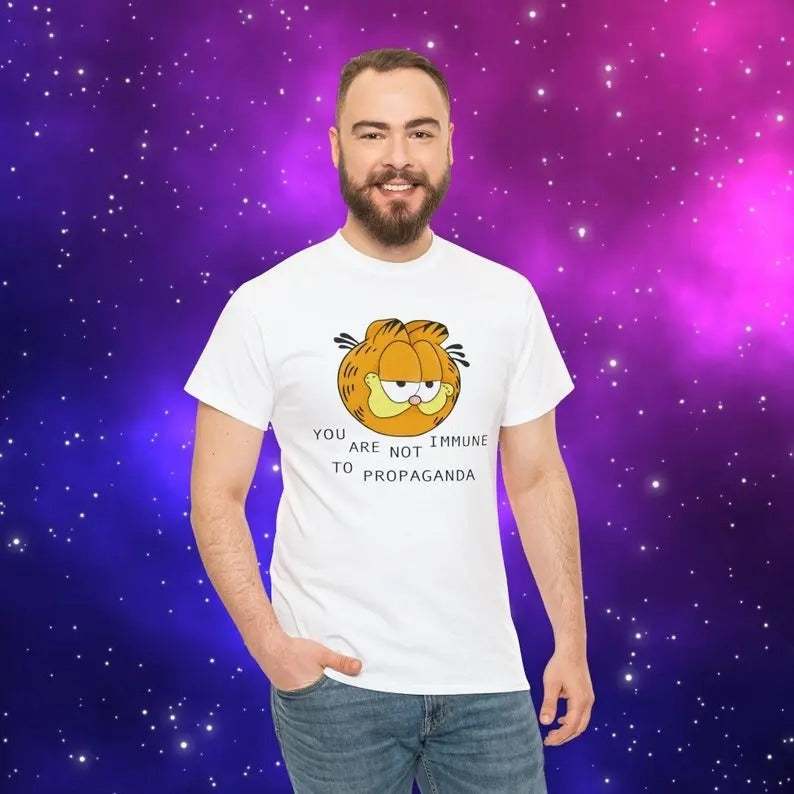 You Are Not Immune To Propaganda Shirt | Garfield You Are Not immune to Propaganda shirt Hoodie, Sweatshirt